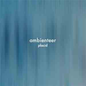 ambienteer - Placid FLAC album