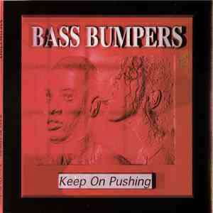 Bass Bumpers - Keep On Pushing download flac