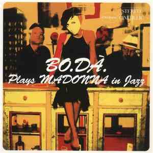 Bo.Da. - Plays Madonna In Jazz download flac