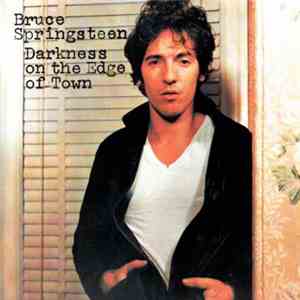 Bruce Springsteen - Darkness On The Edge Of Town download flac