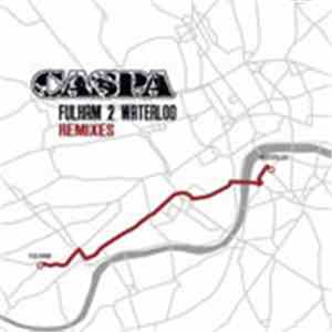 Caspa  - Fulham 2 Waterloo (Remixes) download flac