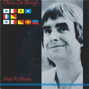 Chris De Burgh - Ship To Shore download flac