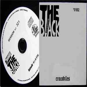 Crocodiles - The Black Sessions download flac