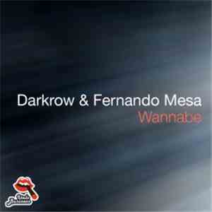 Darkrow & Fernando Mesa - Wannabe download flac