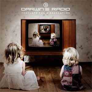 Darwin's Radio - Template For A Generation download flac
