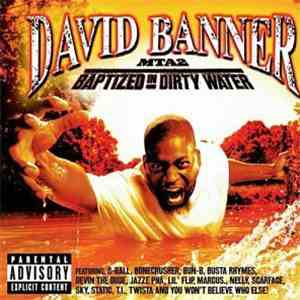 David Banner - MTA2: Baptized In Dirty Water download flac