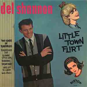 Del Shannon - Little Town Flirt download flac