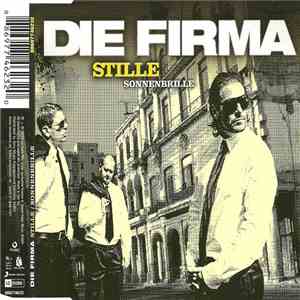 Die Firma - Stille / Sonnenbrille download flac
