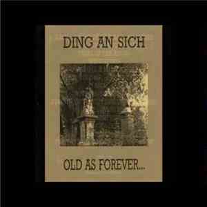 Ding An Sich - Old As Forever...New As Tomorrow download flac
