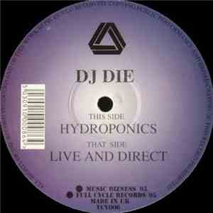 DJ Die - Hydroponics / Live And Direct download flac