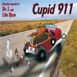 Dr. L and Lila Rose - Cupid 911 download flac