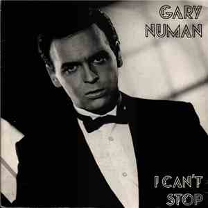 Gary Numan - I Can't Stop download flac