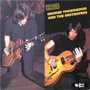 George Thorogood And The Destroyers - George Thorogood And The Destroyers download flac