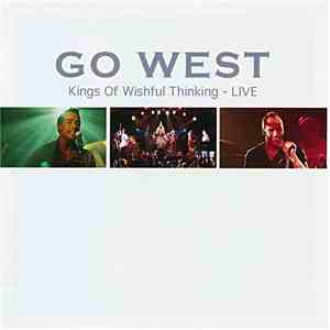 Go West - Kings Of Wishful Thinking - Live download flac