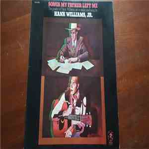 Hank Williams Jr. - Songs My Father Left Me download flac
