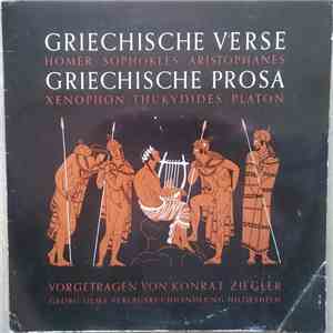 Homer  / Sophokles, Aristophanes, Xenophon , Thukydides, Platon , Konrat Ziegler - Griechische Verse / Griechische Prosa download flac
