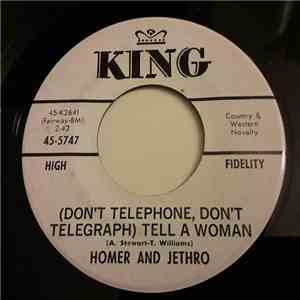 Homer And Jethro - (Don't Telephone, Don't Telegraph) Tell A Woman download flac