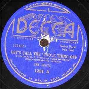 Ink Spots - Let's Call The Whole Thing Off / Slap That Bass download flac