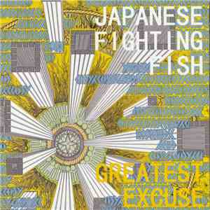 Japanese Fighting Fish - Greatest Excuse download flac