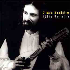 Júlio Pereira - O Meu Bandolim download flac