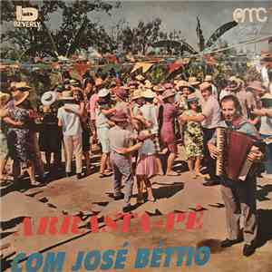 José Bettio - Arrasta-Pé Com José Béttio download flac