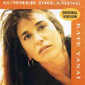 Kate Yanai - Summer Dreaming (Original Version) download flac