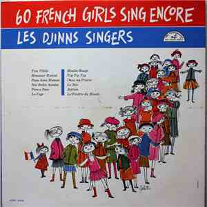 Les Djinns Singers - 60 French Girls Sing Encore FLAC album