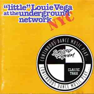 "Little" Louie Vega - "Little" Louie Vega At The Underground Network download flac