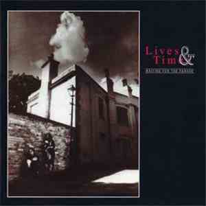 Lives & Times - Waiting For The Parade download flac