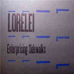 Lorelei - Enterprising Sidewalks download flac