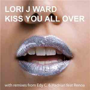 Lori J Ward - Kiss You All Over download flac