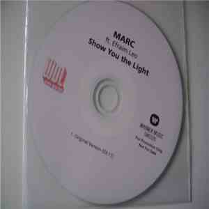 MARC  Ft. Efraim Leo - Show You The Light download flac