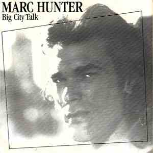 Marc Hunter - Big City Talk download flac