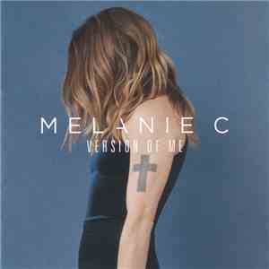 Melanie C - Version Of Me download flac