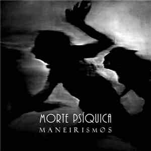 Morte Psíquica - Maneirismos download flac