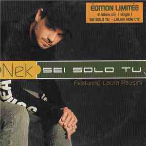 Nek Featuring Laura Pausini - Sei Solo Tu download flac