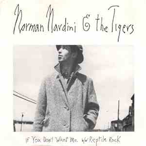 Norman Nardini & The Tigers - If You Don't Want Me / Reptile Rock download flac