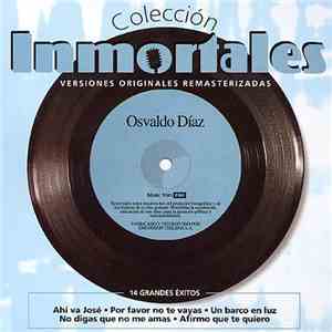 Osvaldo Díaz  - Inmortales download flac
