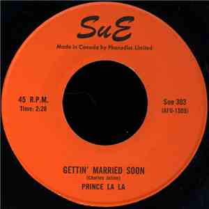 Prince La La - Gettin' Married Soon / Come Back To Me download flac