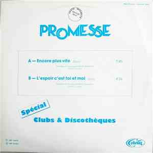Promesse - Encore Plus Vite / L'Espoir C'Est Toi Et Moi download flac