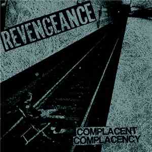 Revengeance - Complacent Complacency download flac
