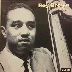 Roy Brown - Blues Deluxe download flac