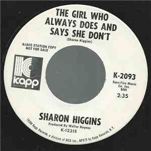 Sharon Higgins - The Girl Who Always Does And Says She Don't download flac