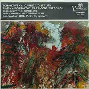 Tchaikovsky / Rimsky-Korsakov / Kabalevsky / Khachaturian – Kondrashin : RCA Victor Symphony - Capriccio Italien / Capriccio Espagnol / The Comedians / Masquerade Suite download flac