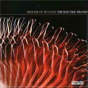 The Electric Prunes - Release Of An Oath download flac