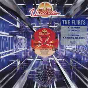 The Flirts - Danger / Danger (Remix) / Passion / Calling All Boys download flac