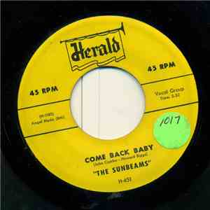 The Sunbeams - Come Back Baby / Tell Me Why download flac