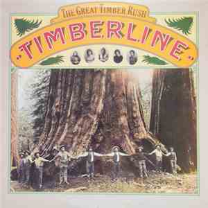Timberline - The Great Timber Rush download flac