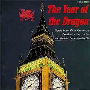 Tokyo Kosei Wind Orchestra, Eric Banks - The Year Of The Dragon download flac