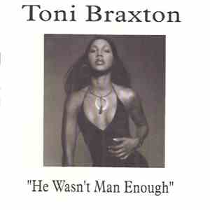 Toni Braxton - He Wasn't Man Enough download flac